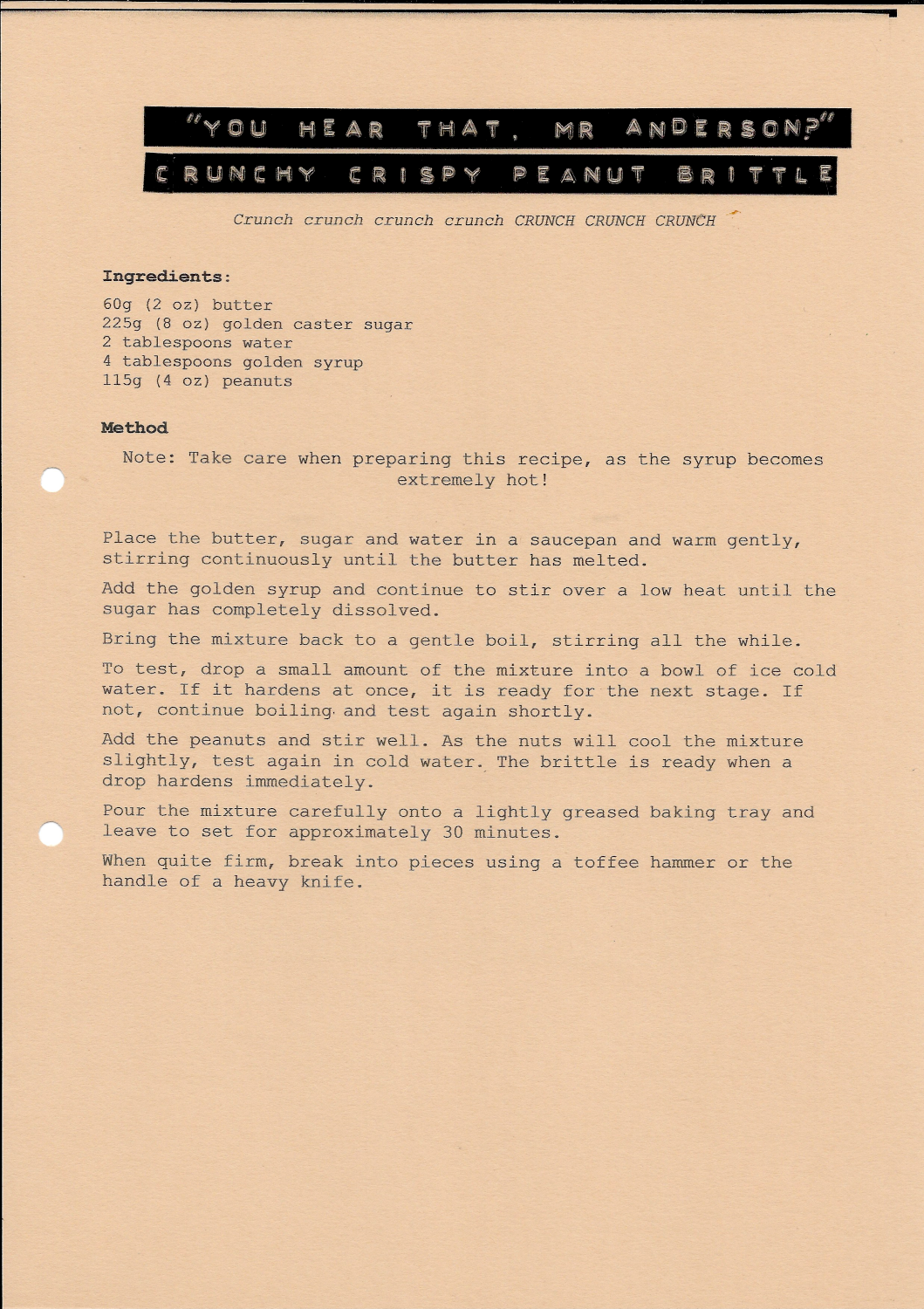Front of recipe card - You Hear That, Mr Anderson? Crunchy Crispy Peanut Brittle